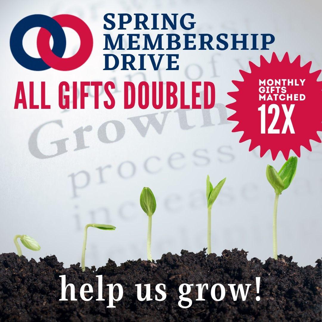 NOM Spring Membership Drive - All Gifts Doubled